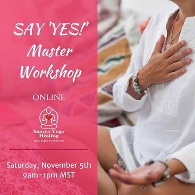 Say "YES!" Master Workshop, November 5th, 9am-1pm MST digital flyer