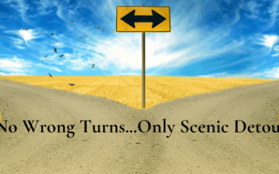 There Are No Wrong Turns In Life